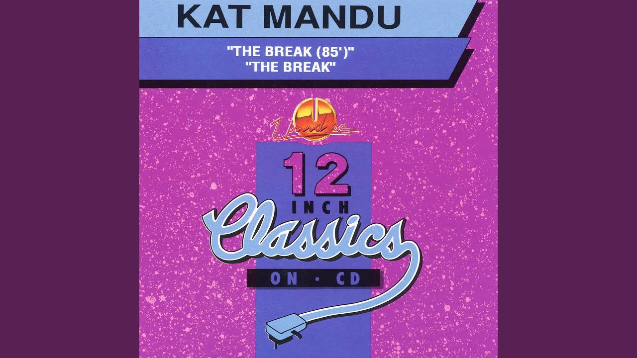 Kat Mandu:The Break